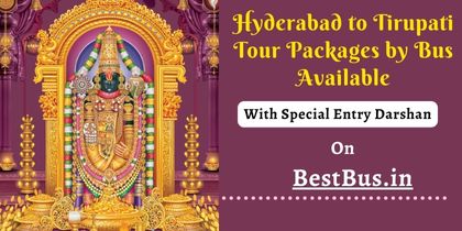 Hyderabad To Tirupati Tour Packages by Bus