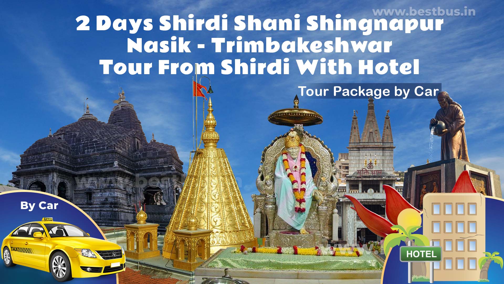 2 Days Shirdi Shani Shingnapur Nasik - Trimbakeshwar Tour From Shirdi With Hotel