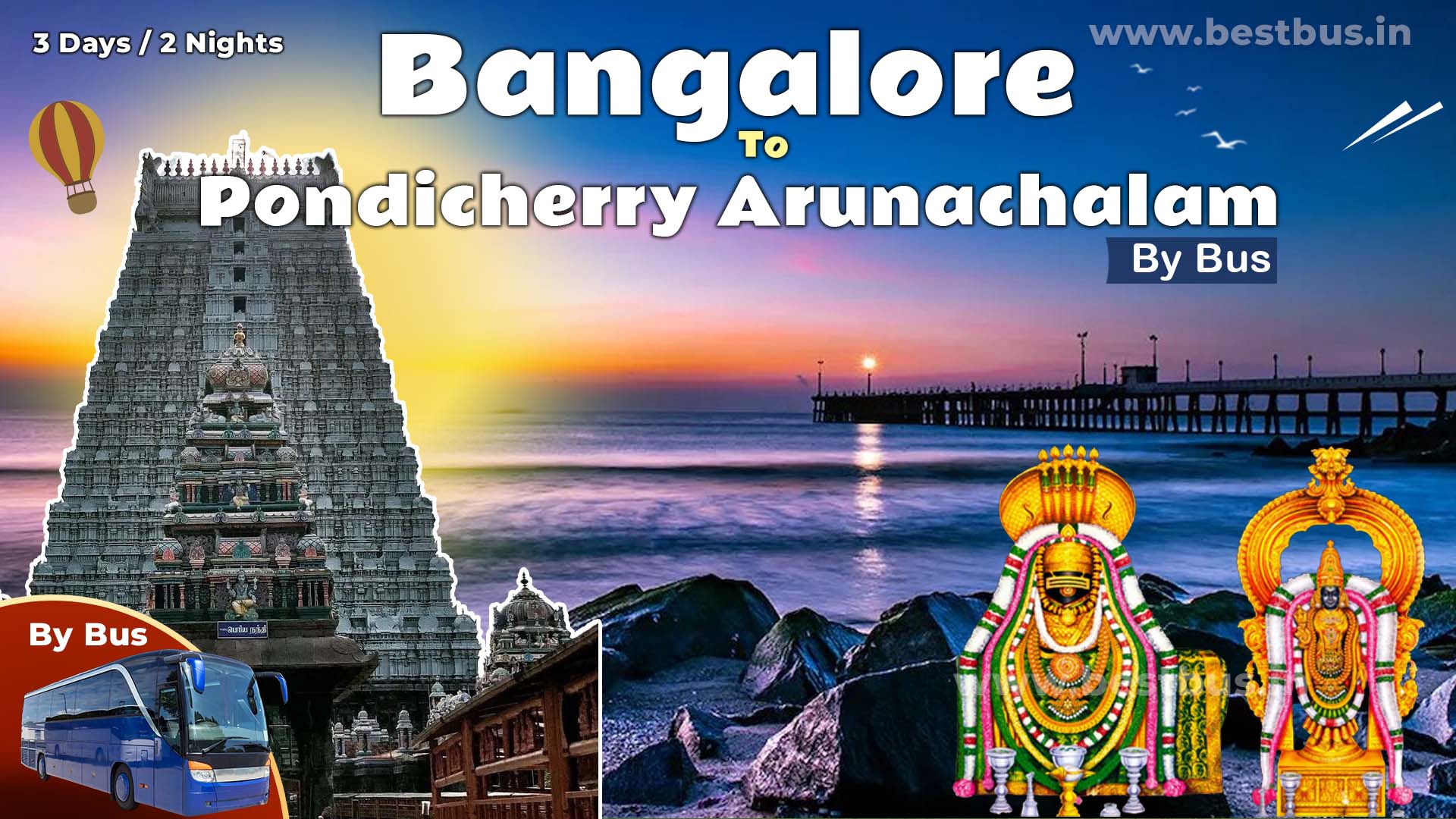 3 Days Bangalore To Pondicherry Arunachalam Package
