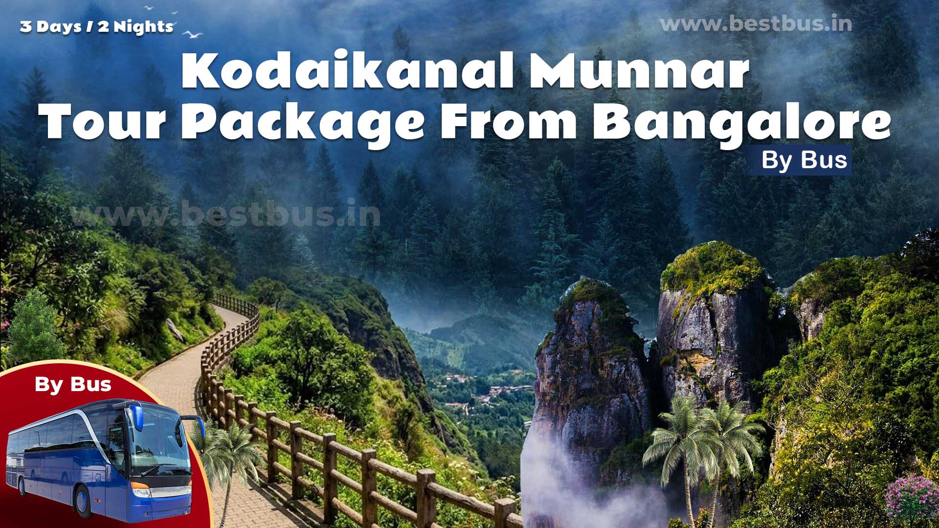 3 Days Kodaikanal Munnar Tour Package From Bangalore By Bus