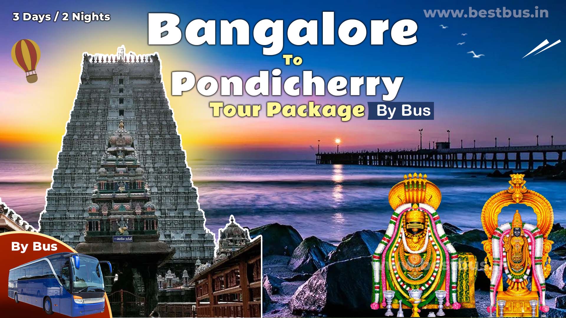 Bangalore To Pondicherry Mahabalipuram Tour Package