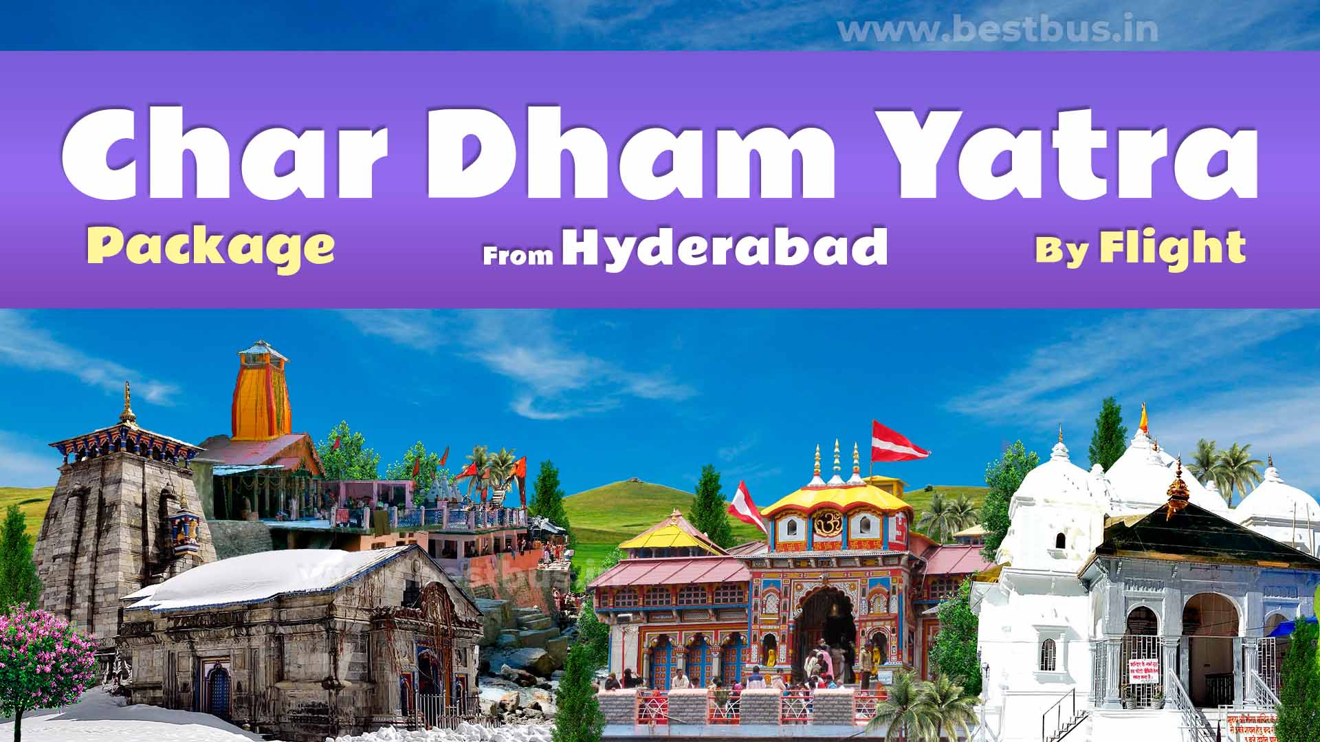 Char Dham Yatra Package From Hyderabad By Flight