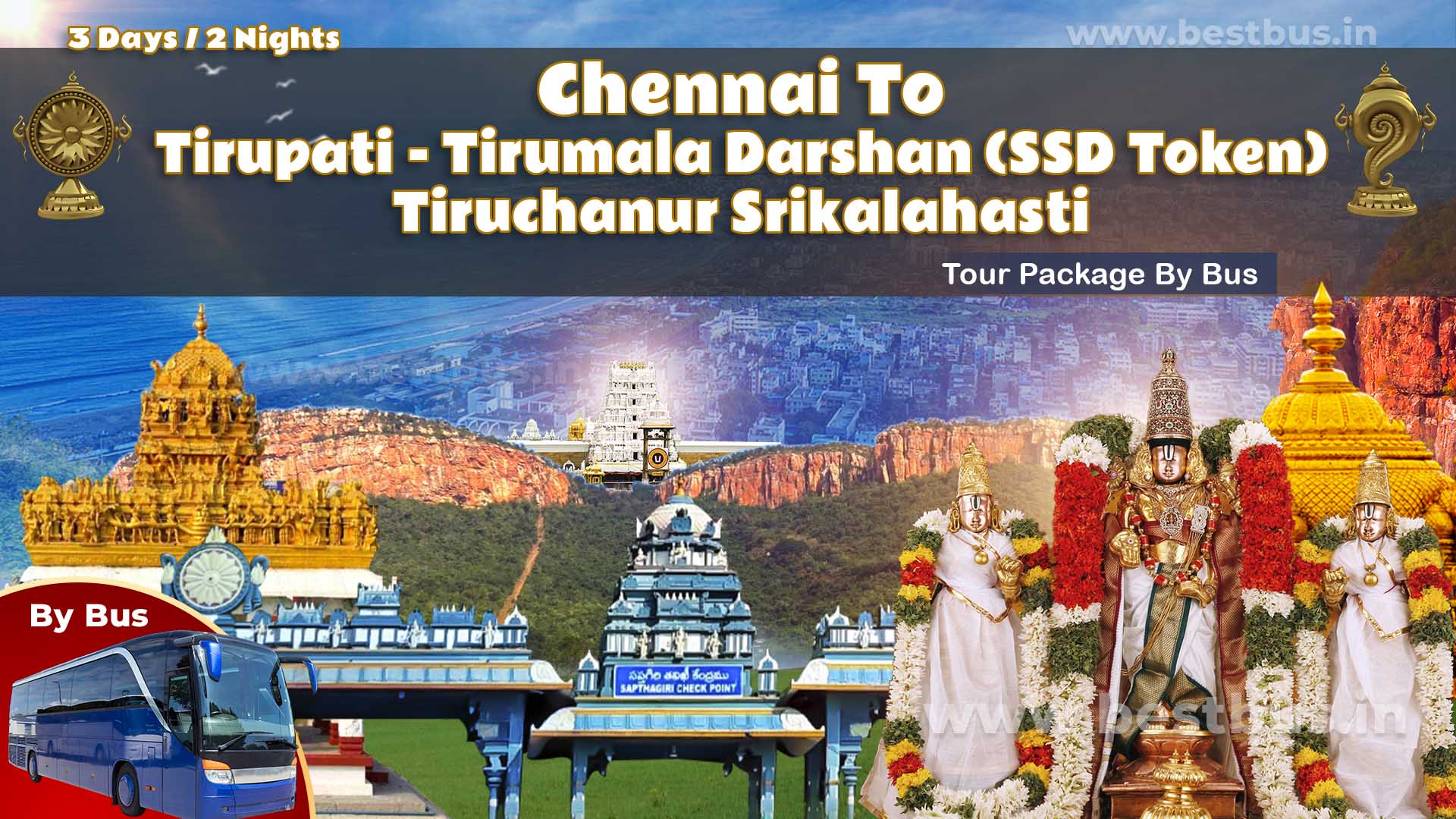 Chennai To Tirupati-Tirumala Darshan (SSD Token) Tiruchanur Srikalahasti Tour Package By Bus