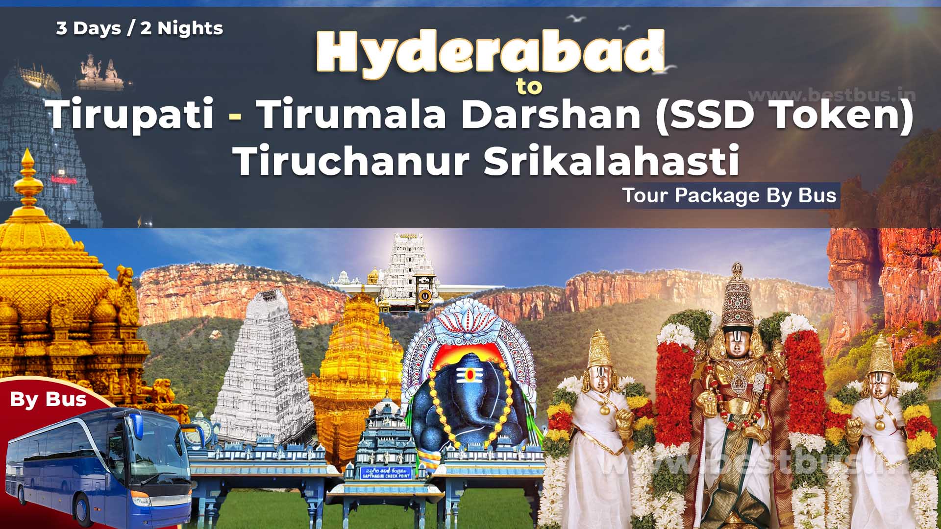 Hyderabad To Tirupati-Tirumala Darshan (SSD Token) Tiruchanur Srikalahasti Tour Package By Bus
