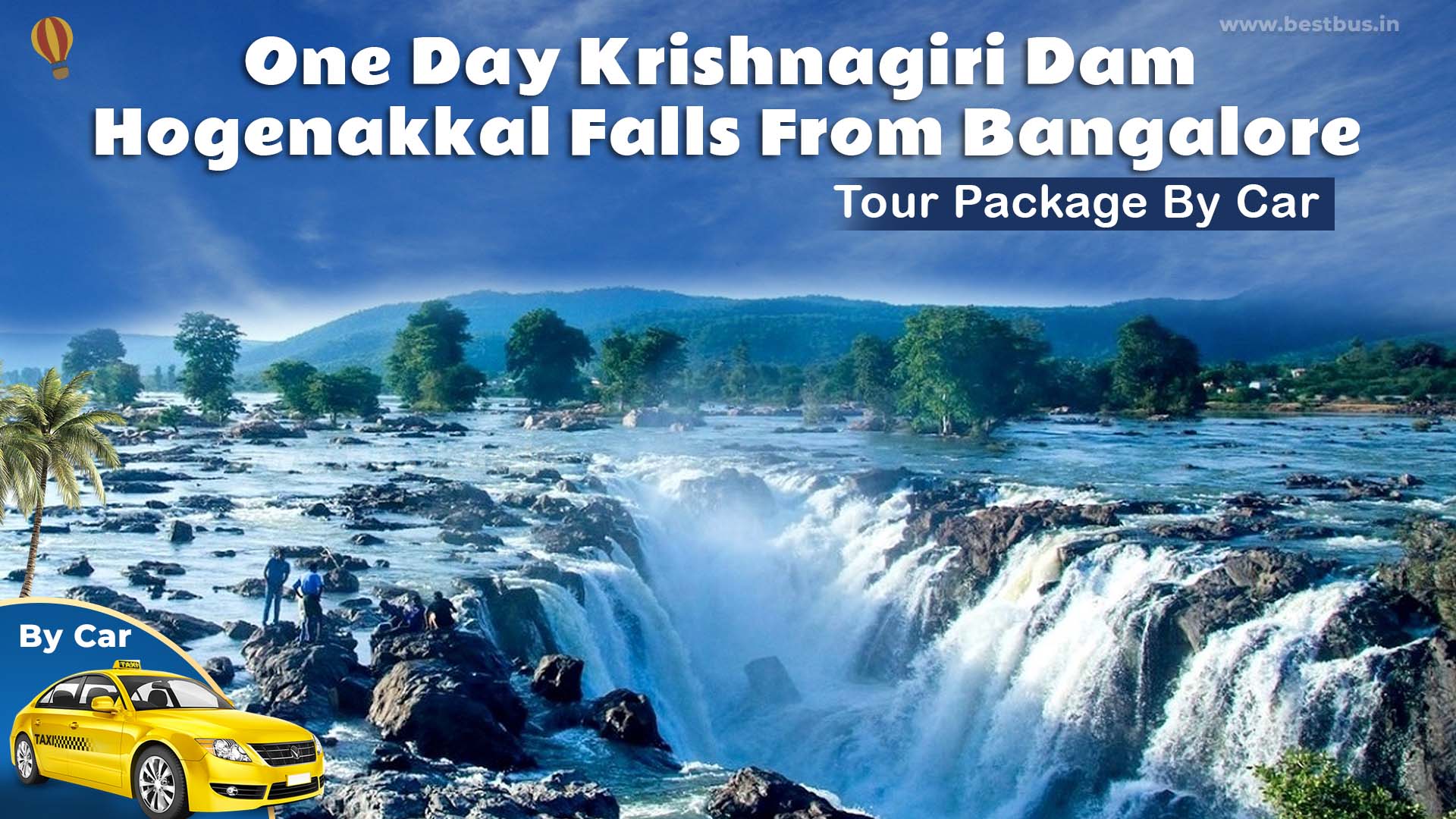 One Day Krishnagiri Dam-Hogenakkal Falls Tour Package From Bangalore