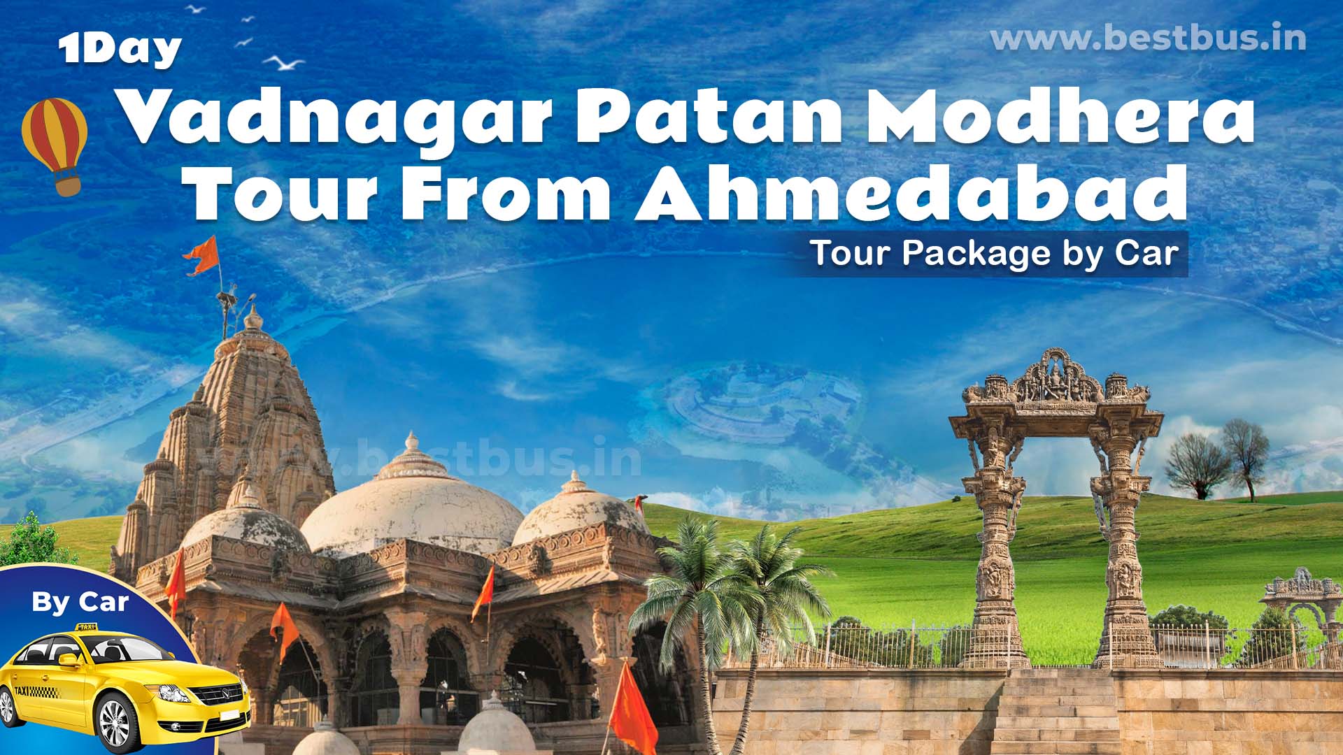 Vadnagar Patan Modhera Tour From Ahmedabad