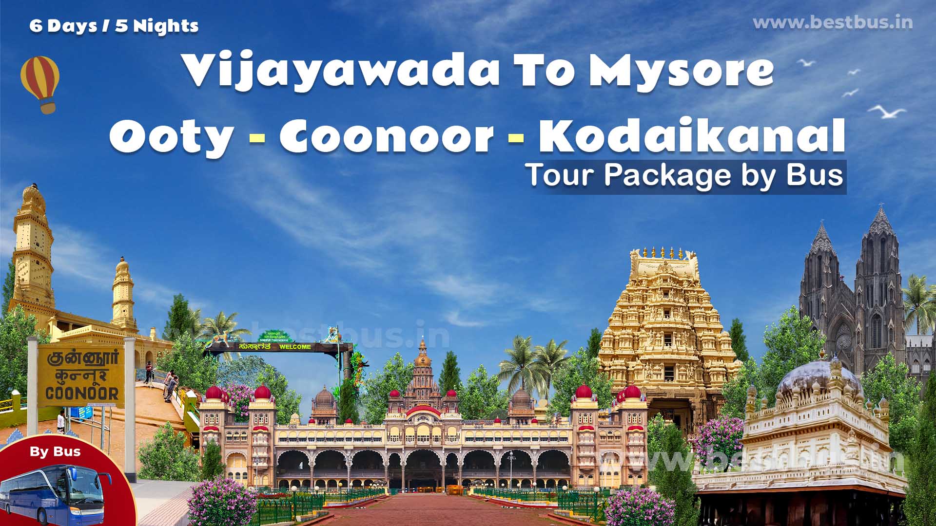 Vijayawada To Mysore Ooty Coonoor Kodaikanal Tour Package By Bus