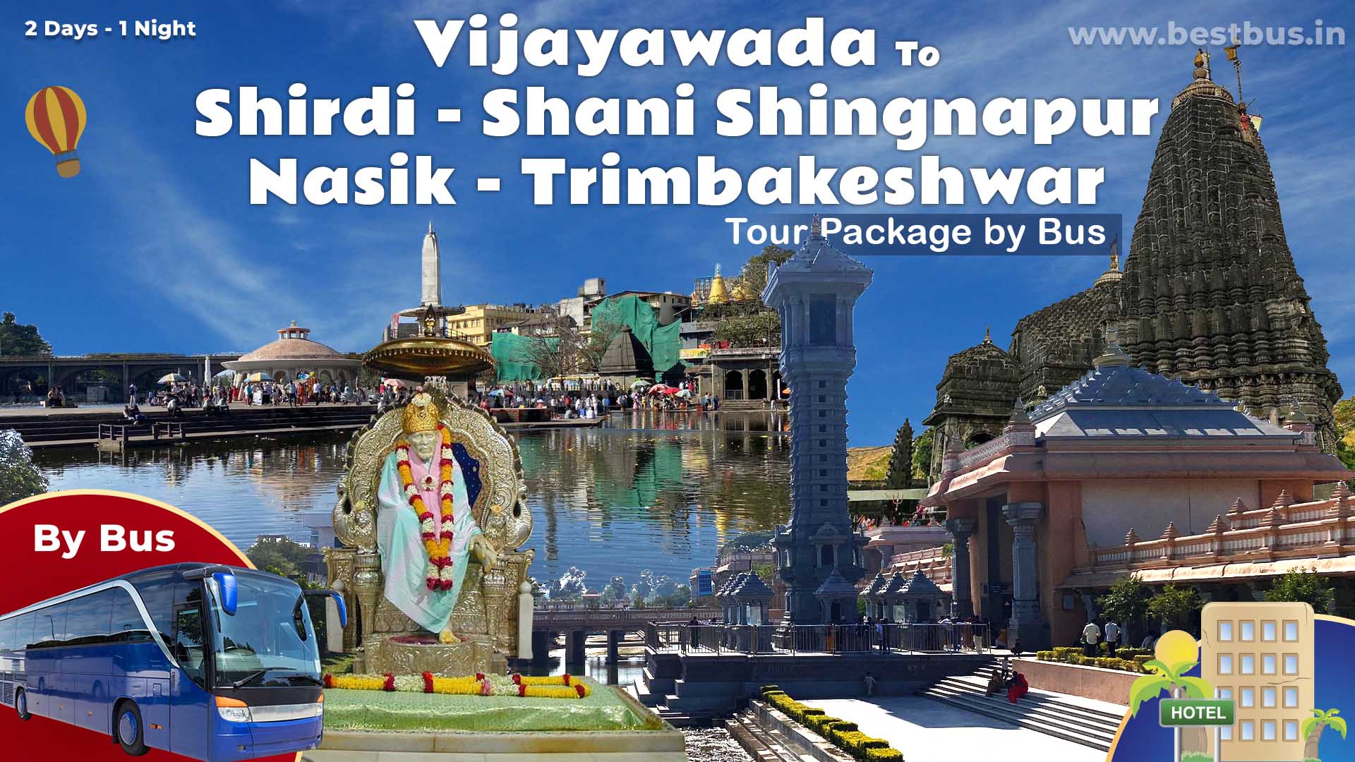 Vijayawada To Shirdi Shani Shingnapur Nasik Trimbakeshwar Tour Package