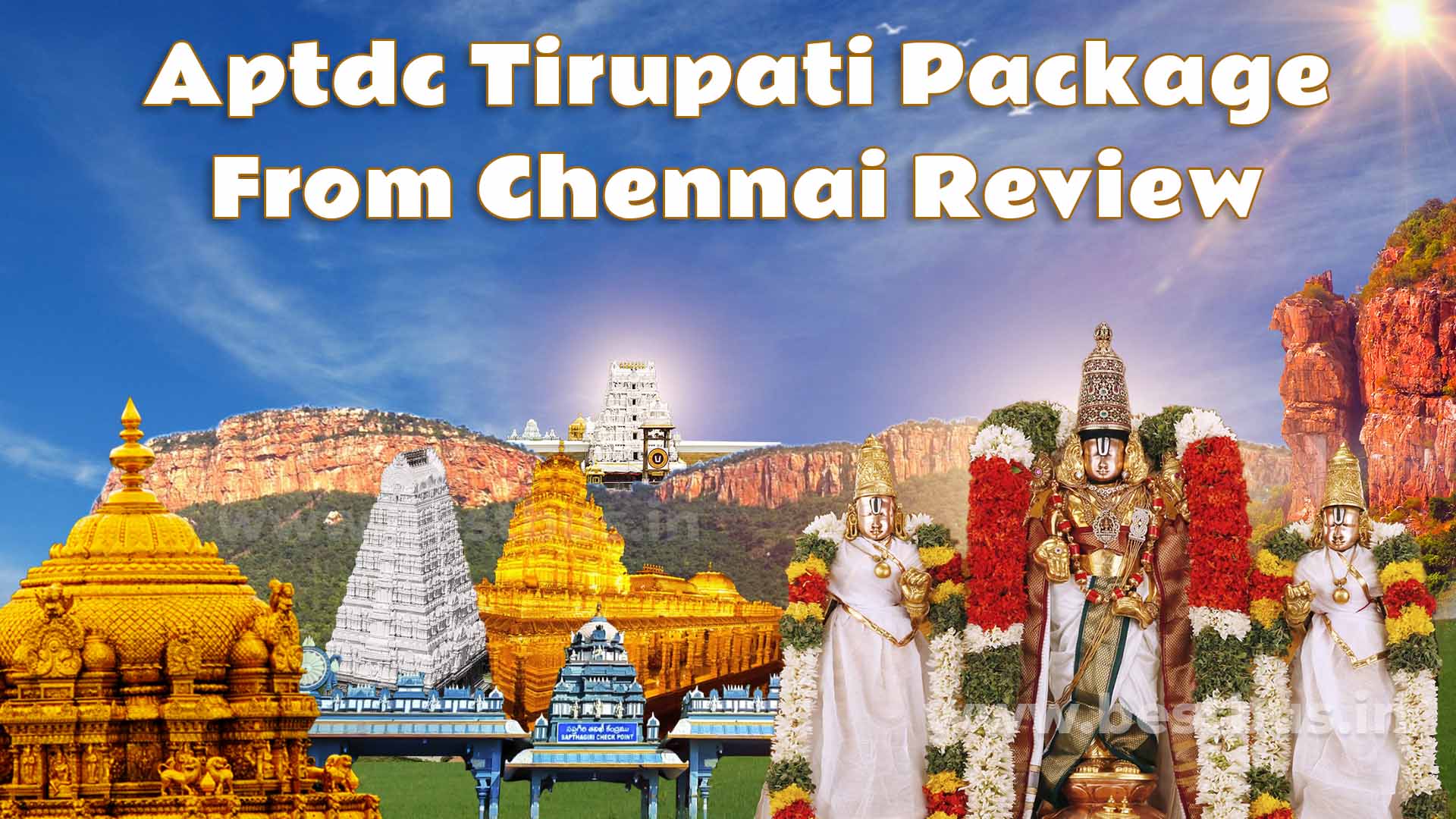APTDC Tirupati Package From Chennai Review