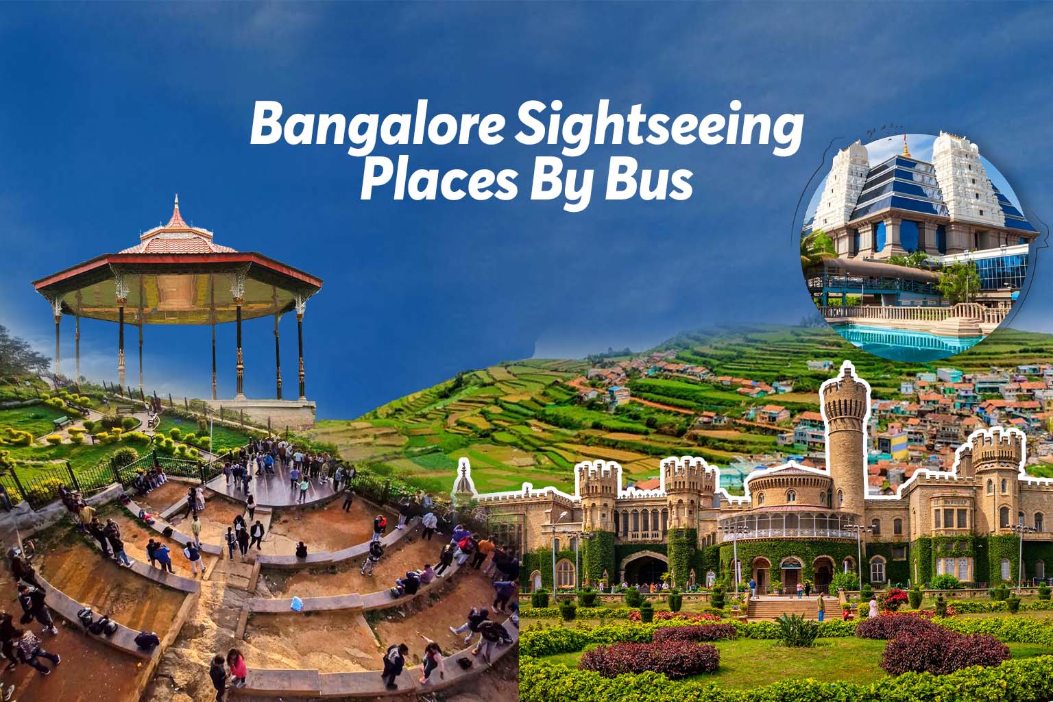 Bangalore Sightseeing Places By Bus