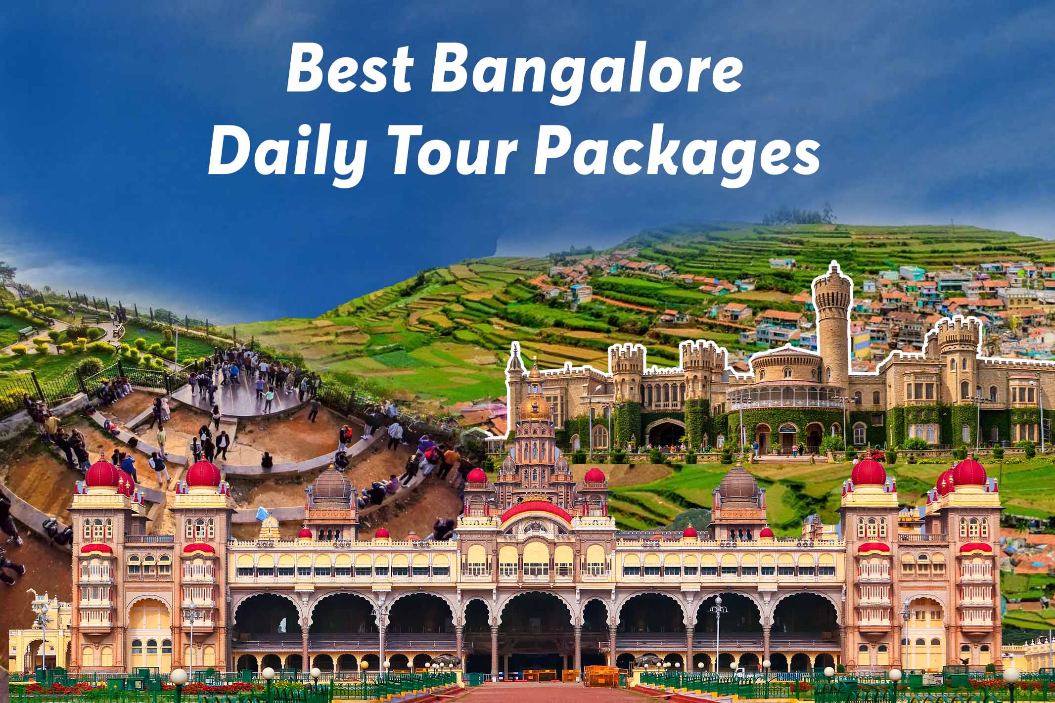 Best Bangalore Daily Tour Packages with 5+ Places