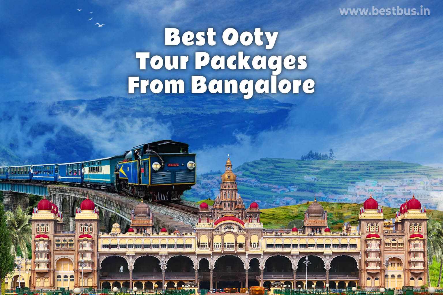 Best Ooty Tour Packages From Bangalore