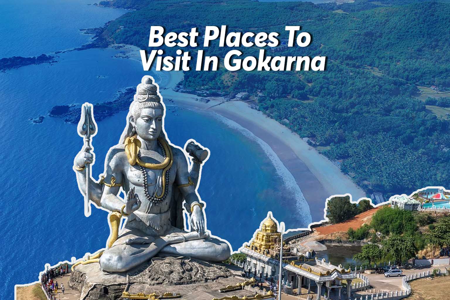 Best Places To Visit In Gokarna