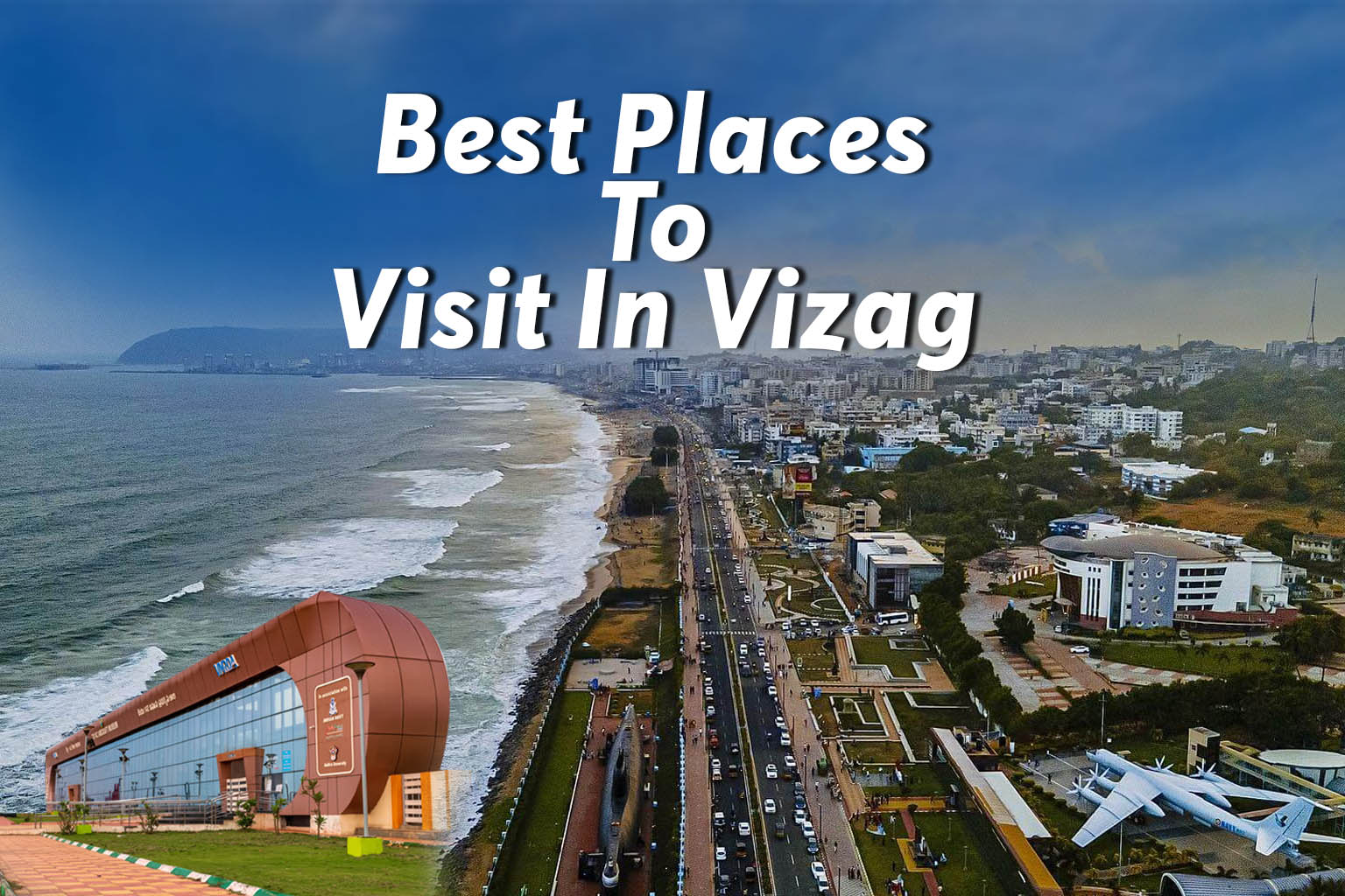 Best Places To Visit In Vizag