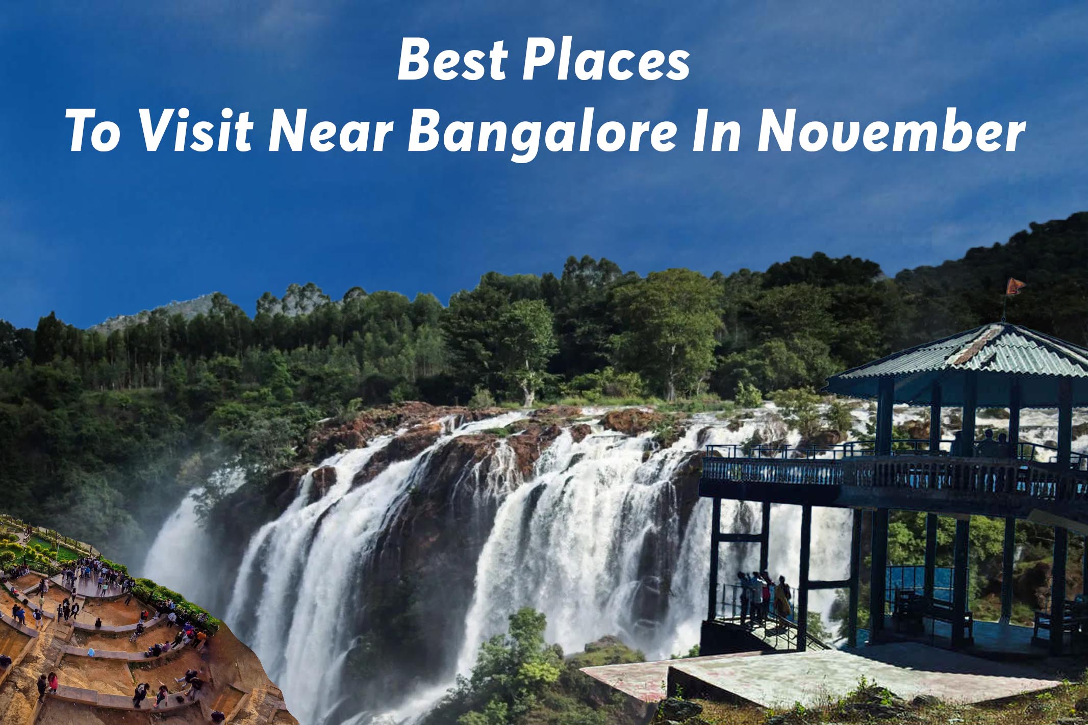 Best Places To Visit Near Bangalore In November