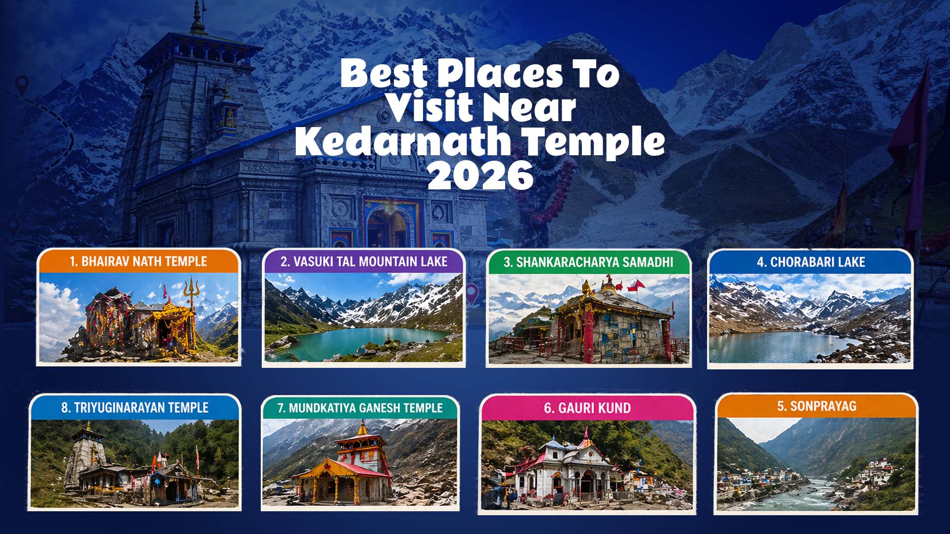 Best Places To Visit Near Kedarnath Temple 2026