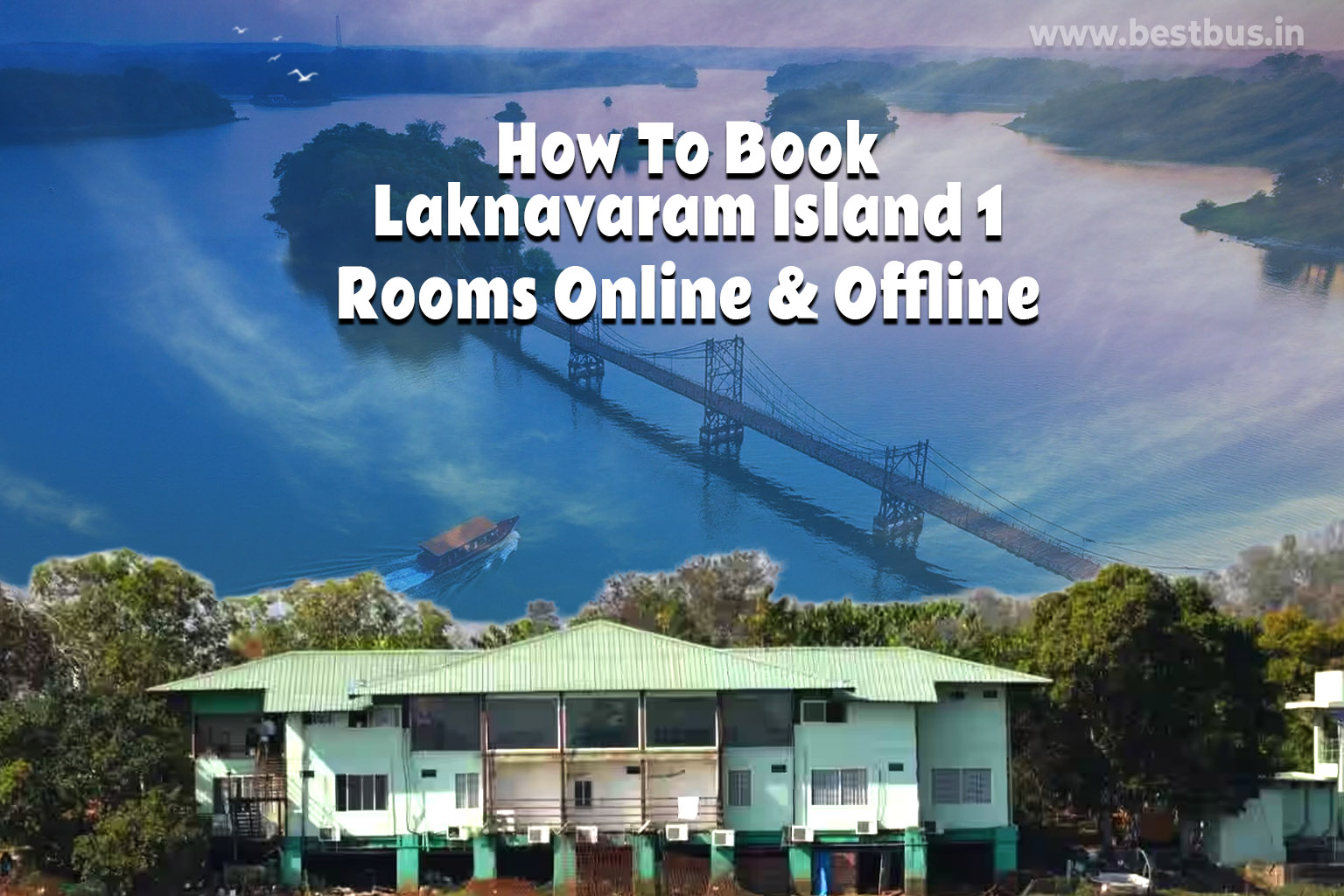 How To Book Laknavaram Island 1 Rooms Online & Offline