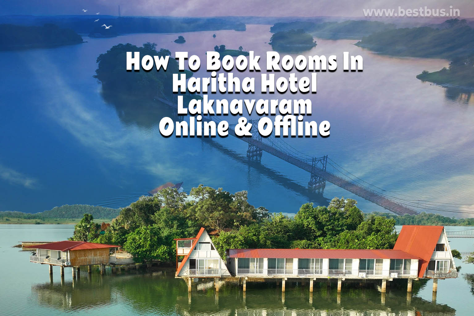 How To Book Rooms In Haritha Hotel Laknavaram Online & Offline