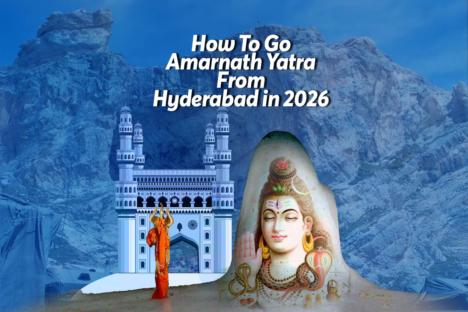 How To Go Amarnath Yatra From Hyderabad in 2026