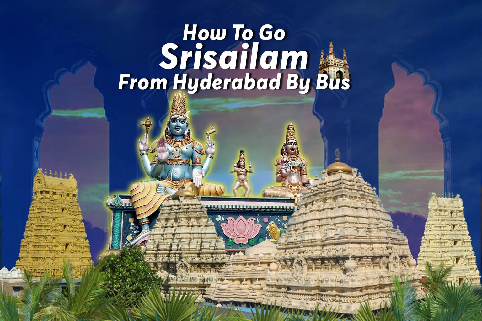 How to go srisailam from hyderabad by bus