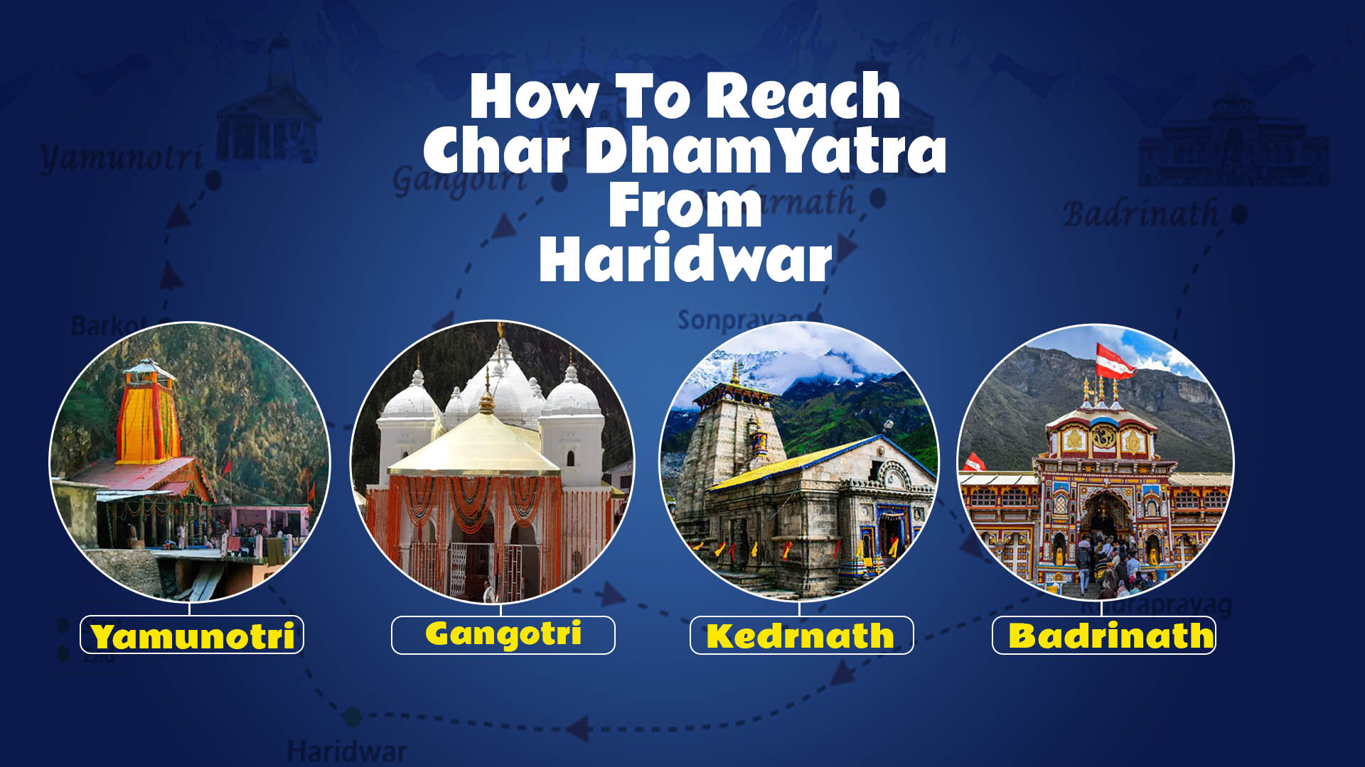How To Reach Char Dham Yatra From Haridwar