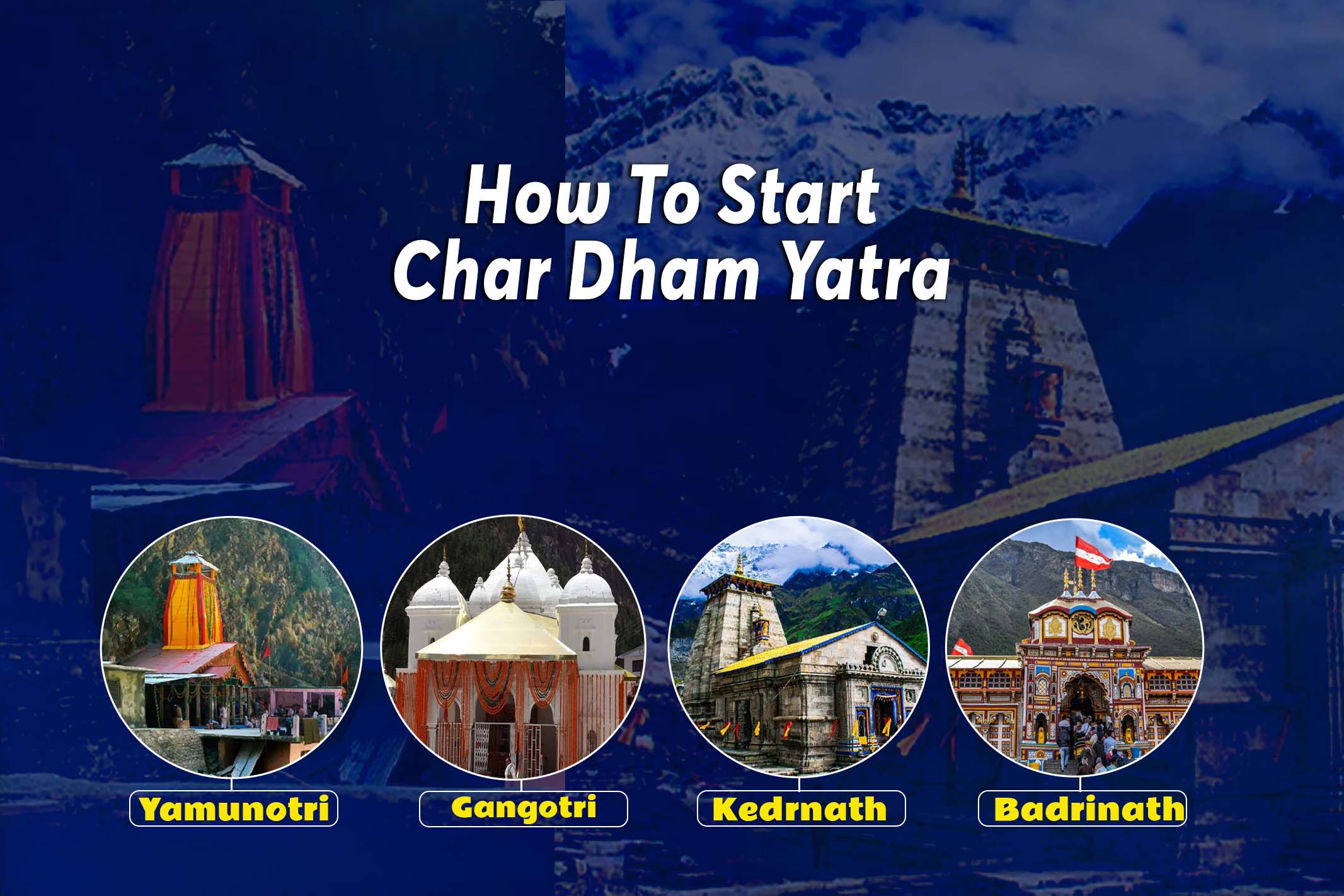How To Start Char Dham Yatra