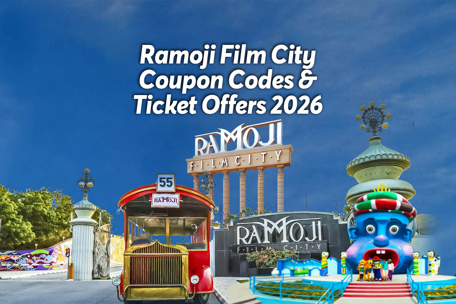 Ramoji Film City Coupon Codes & Ticket Offers 2026