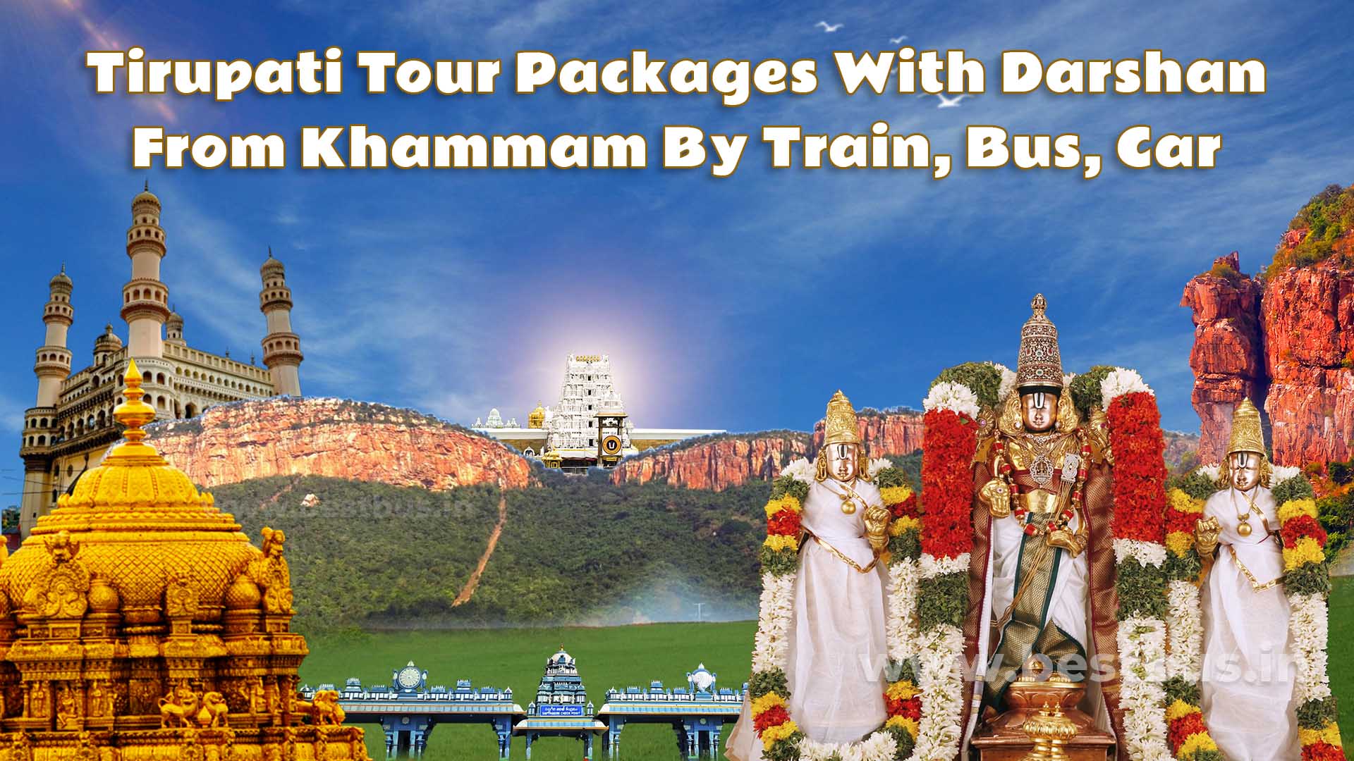 Tirupati Tour Packages with Darshan from Khammam