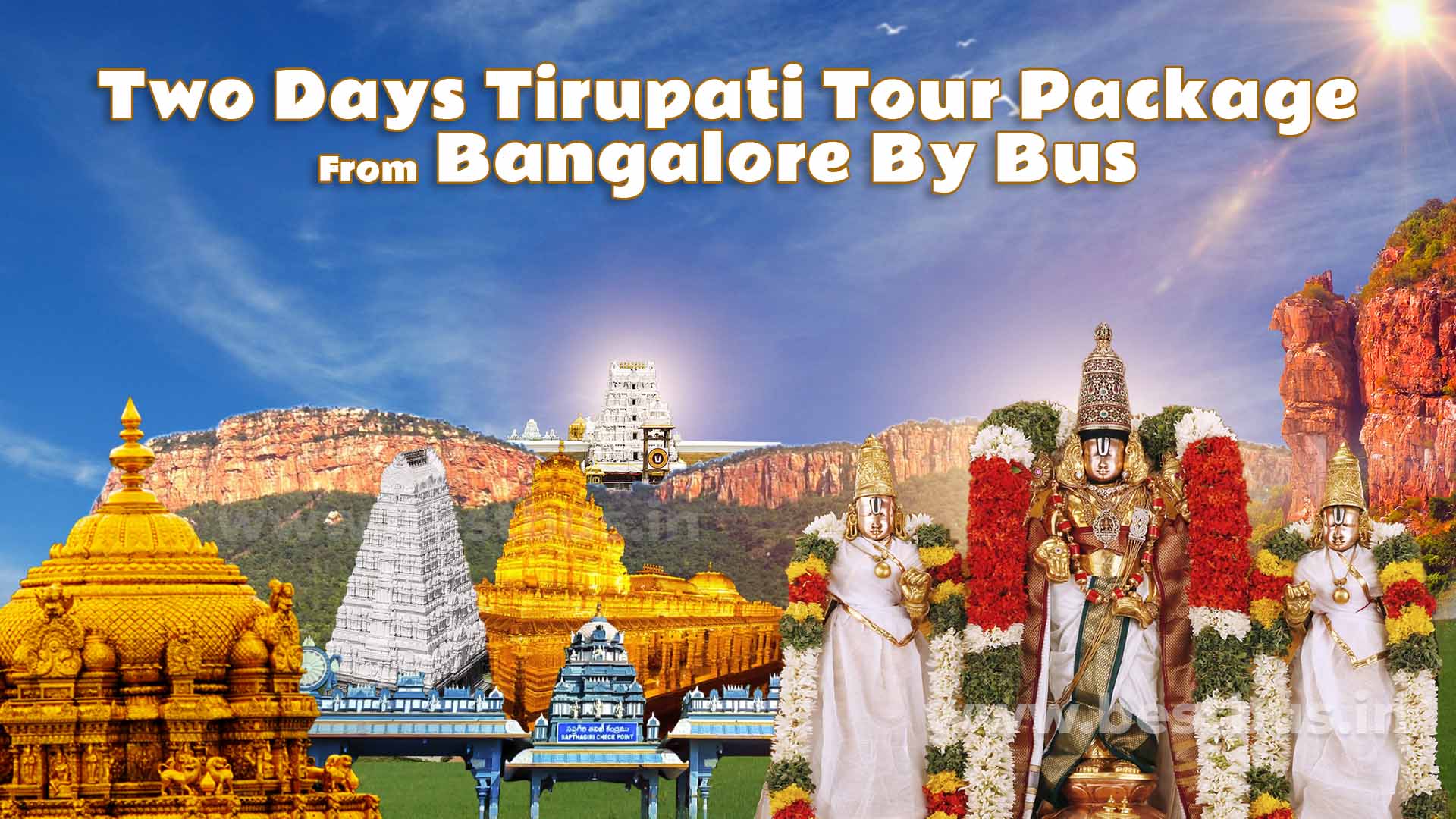 2 Days Tirupati Package From Bangalore with tirumala and kalahasti