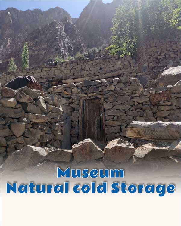 Museum and natural cold storage.