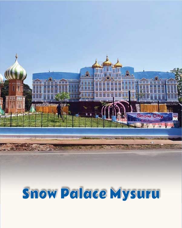 Snow Palace Mysuru