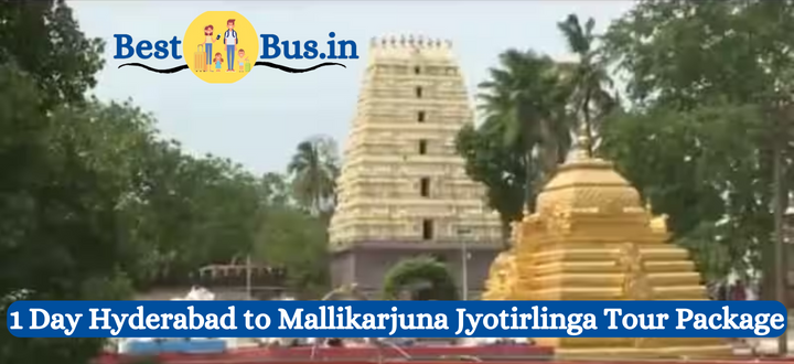 Hyderabad To Mallikarjuna Jyotirlinga Tour Package