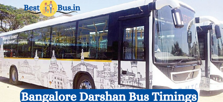 Bangalore Darshan Bus Timings