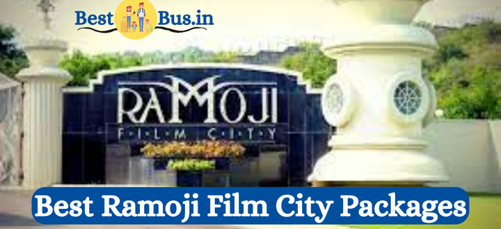 Best Ramoji Film City Packages