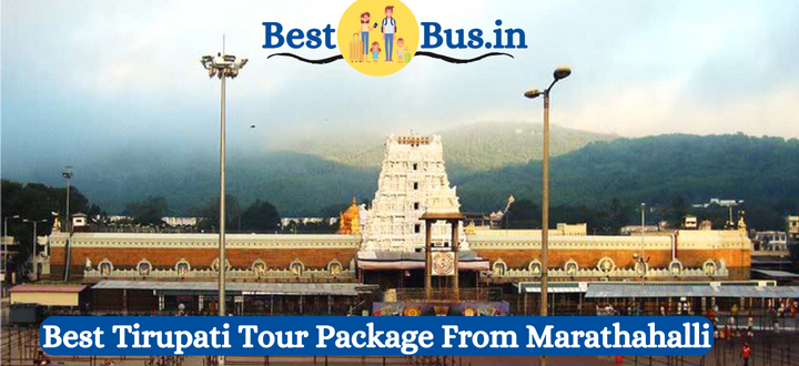Best Tirupati Tour Package From Marathahalli