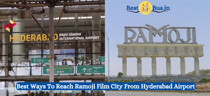 How To Reach Ramoji Film City From Hyderabad Airport