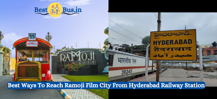 How To Reach Ramoji Film City From Hyderabad Railway Station