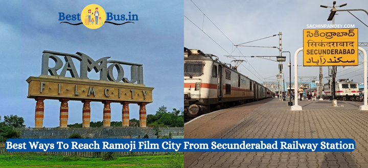 How To Reach Ramoji Film City From Secunderabad Railway Station