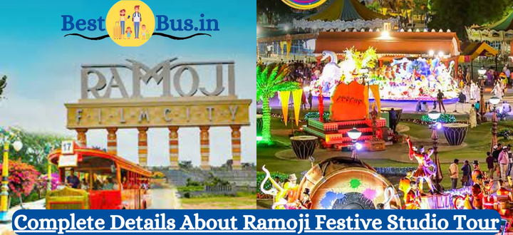 Complete Details About Ramoji Festive Studio Tour