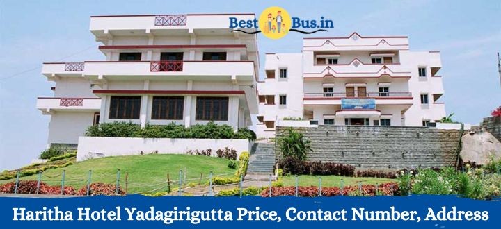 Haritha Hotel Yadagirigutta Price, Address, Contact Number, Amenities