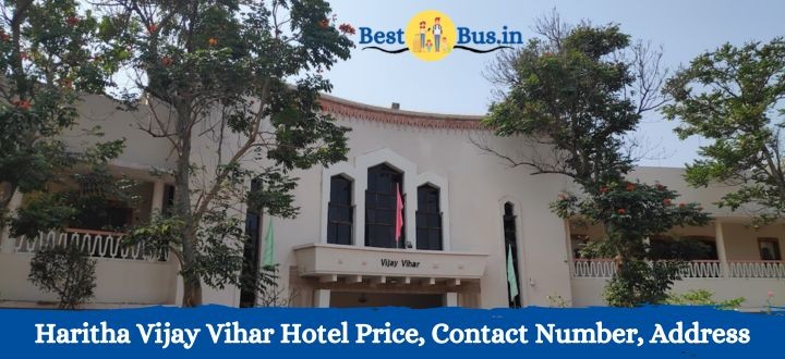 Haritha Vijay Vihar Hotel Price, Contact Number, Address