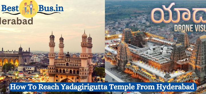 How To Reach Yadagirigutta Temple From Hyderabad