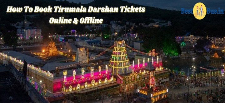 How to Book Tirumala Darshan Tickets Online and Offline