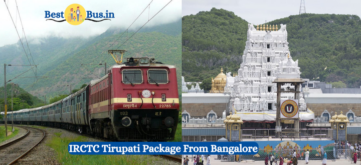 Irctc Tirupati Package From Bangalore