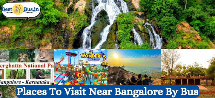 Places To Visit Near Bangalore By Bus