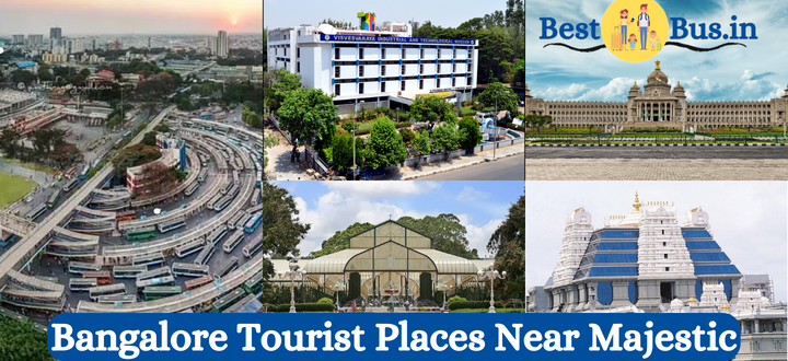 Bangalore Tourist Places Near Majestic