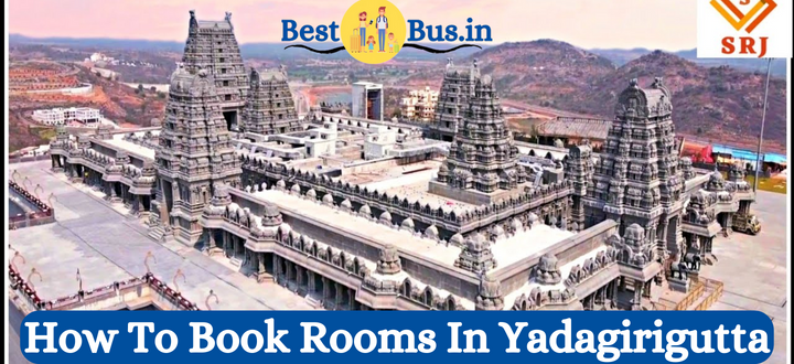 How To Book Rooms In Yadagirigutta