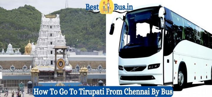 How To Go To Tirupati From Chennai By Bus