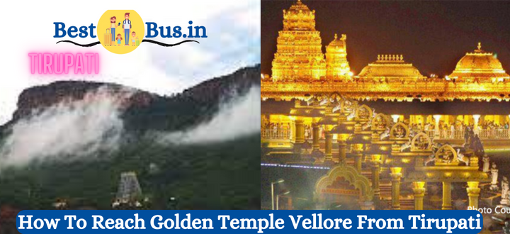 How To Reach Golden Temple Vellore From Tirupati