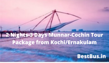  2 Nights-3 Days Munnar-Cochin Tour Package from Kochi/Ernakulam